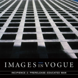 Images In Vogue - Incipience 2: Prerelease Educated M in der Gruppe VINYL bei Bengans Skivbutik AB (3205115)