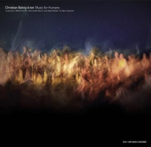 Balvig Christian (6-Tet) - Music For Humans in der Gruppe CD bei Bengans Skivbutik AB (3205161)