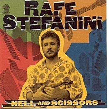 Stefanini Rafe - Hell And Scissors in der Gruppe CD / Jazz/Blues bei Bengans Skivbutik AB (3205200)