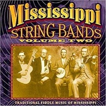 Various Artists - Mississippi String Bands Vol.2 in der Gruppe CD / Bestseller bei Bengans Skivbutik AB (3205225)