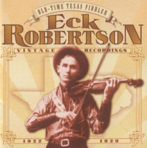 Robertson Eck - Old Time Texas Fiddler 1922-29 in der Gruppe CD bei Bengans Skivbutik AB (3205226)