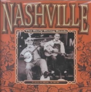 Various Artists - Nashville Early String Bands 2 in der Gruppe CD / Bestseller bei Bengans Skivbutik AB (3205232)