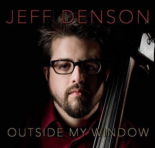 Denson Jeff - Outside My Window in der Gruppe CD / Jazz/Blues bei Bengans Skivbutik AB (3205339)