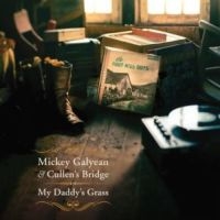 Mickey Galyean - My Daddy's Grass in der Gruppe CD / Bestseller bei Bengans Skivbutik AB (3205369)