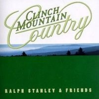Stanley Ralph & Friends - Clinch Mountain Country in der Gruppe CD / Country bei Bengans Skivbutik AB (3205374)