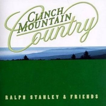 Stanley Ralph And Friends - Clinch Mountain Country in der Gruppe CD / Country bei Bengans Skivbutik AB (3205374)