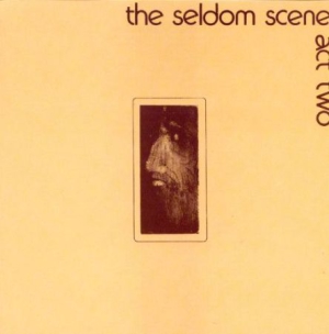 Seldom Scene - Act 2 in der Gruppe CD bei Bengans Skivbutik AB (3205395)