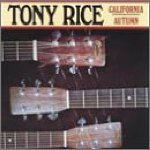 Tony Rice - California Autumn in der Gruppe CD / Bestseller bei Bengans Skivbutik AB (3205398)