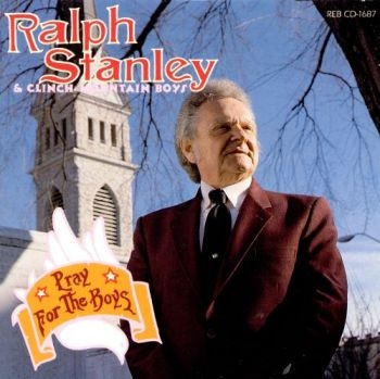 Stanley Ralph - Pray For The Boys in der Gruppe CD / Bestseller bei Bengans Skivbutik AB (3205415)
