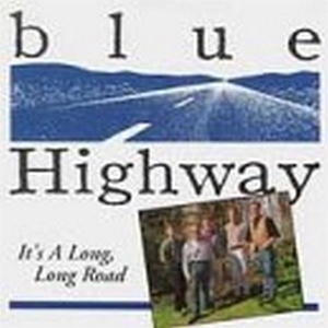 Blue Highway - It's A Long Long Road in der Gruppe CD bei Bengans Skivbutik AB (3205428)
