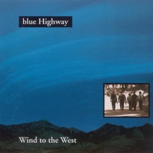 Blue Highway - Wind To The West in der Gruppe CD bei Bengans Skivbutik AB (3205433)