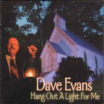 Evans Dave - Hang Out A Light For Me in der Gruppe CD / Country bei Bengans Skivbutik AB (3205451)