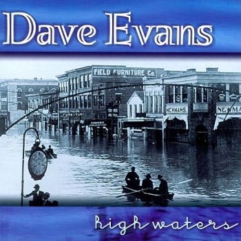 Evans Dave - High Waters in der Gruppe CD / Country bei Bengans Skivbutik AB (3205461)