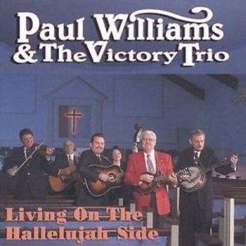 Williams Paul And Victory Trio - Living On The Hallelujah Side in der Gruppe CD / Bestseller bei Bengans Skivbutik AB (3205467)