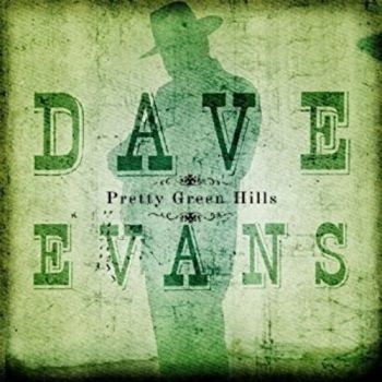 Evans Dave - Pretty Green Hills in der Gruppe CD / Country bei Bengans Skivbutik AB (3205482)