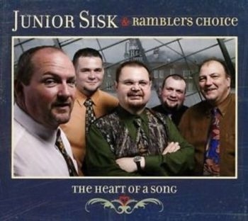 Sisk Junior And Ramblers Choice - Heart Of A Song in der Gruppe CD / Country bei Bengans Skivbutik AB (3205509)