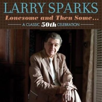 Sparks Larry - Lonesome And Then Some in der Gruppe CD / Bestseller bei Bengans Skivbutik AB (3205510)