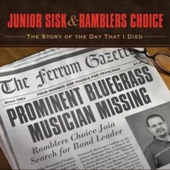 Sisk Junior And Ramblers Choice - Story Of The Day That I Died in der Gruppe CD / Country bei Bengans Skivbutik AB (3205514)
