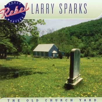 Sparks Larry - Old Church Yard in der Gruppe CD / Bestseller bei Bengans Skivbutik AB (3205523)