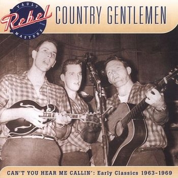 Country Gentlemen - Can't You Hear Me Callin' in der Gruppe CD / Bestseller bei Bengans Skivbutik AB (3205528)