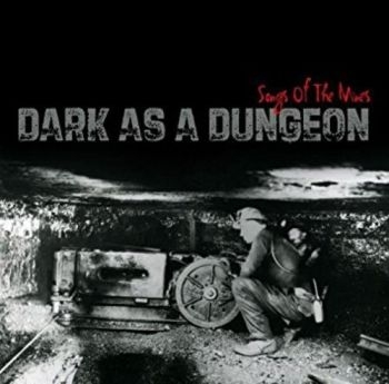 Various Artists - Dark As A Dungeon in der Gruppe CD / Bestseller bei Bengans Skivbutik AB (3205530)
