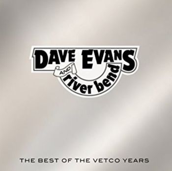 Evans Dave And River Bend - Best Of The Vetco Years in der Gruppe CD / Bestseller bei Bengans Skivbutik AB (3205539)