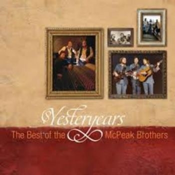 Mcpeak Brothers - Yesteryears: The Best Of in der Gruppe CD / Bestseller bei Bengans Skivbutik AB (3205541)