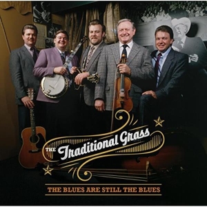 Traditional Grass - Blues Are Still The Blues in der Gruppe CD bei Bengans Skivbutik AB (3205553)