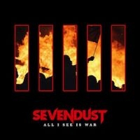 Sevendust - All I See Is War in der Gruppe CD bei Bengans Skivbutik AB (3207745)