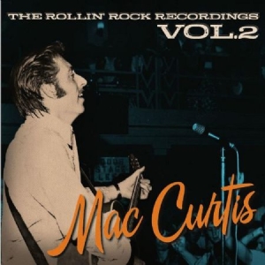 Curtis Mac - Rollin' Rock Recordings Vol. 2 in der Gruppe CD bei Bengans Skivbutik AB (3207830)