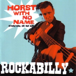 Horst With No Name - Rockabilly in der Gruppe CD bei Bengans Skivbutik AB (3207836)