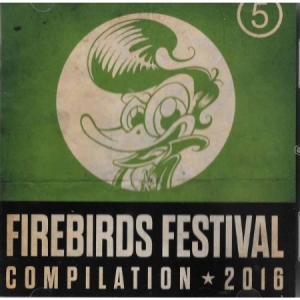 Various Artists - Firebirds Festival Compilation 2016 in der Gruppe CD bei Bengans Skivbutik AB (3207866)