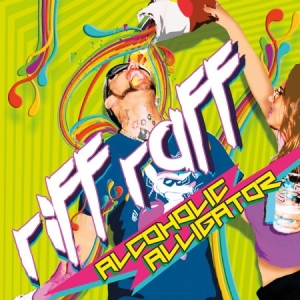 Riff Raff - Alcoholic Alligator in der Gruppe CD bei Bengans Skivbutik AB (3207881)