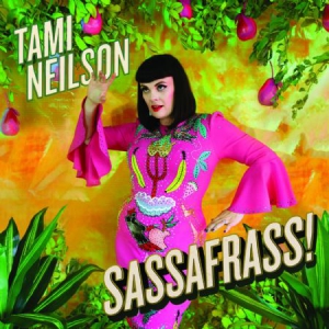 Neilson Tami - Sassafrass! in der Gruppe VINYL bei Bengans Skivbutik AB (3207934)