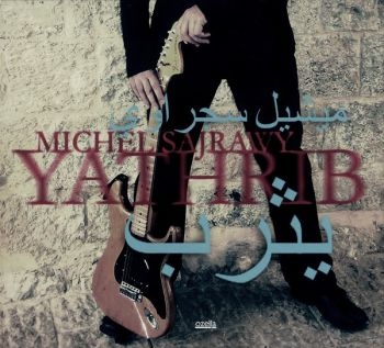 Sajrawy Michel - Yathrib in der Gruppe CD / Bestseller bei Bengans Skivbutik AB (3207942)