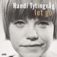 Tytingvåg Randi - Let Go in der Gruppe CD / Jazz bei Bengans Skivbutik AB (3207961)