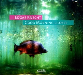 Knecht Edgar - Good Morning Lilofee in der Gruppe CD / Bestseller bei Bengans Skivbutik AB (3207962)