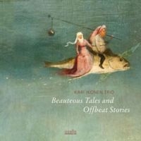Ikonen Kari (Trio) - Beauteous Tales And Offbeat Stories in der Gruppe CD bei Bengans Skivbutik AB (3207988)