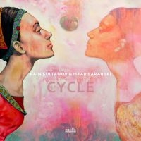 Sultanov Rain And Isfar Sarabski - Cycle in der Gruppe CD bei Bengans Skivbutik AB (3207992)