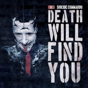 Suicide Commando - Death Will Find You in der Gruppe UNSERE TIPPS / Beliebteste Neuheiten - CD bei Bengans Skivbutik AB (3208353)