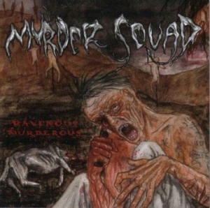 Murder Squad - Ravenous Murderous in der Gruppe CD bei Bengans Skivbutik AB (3208357)