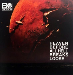 PLAN B - HEAVEN BEFORE ALL HELL BREAKS in der Gruppe VINYL bei Bengans Skivbutik AB (3208381)