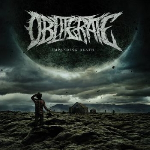 Obliterate - Impending Death in der Gruppe CD bei Bengans Skivbutik AB (3209460)