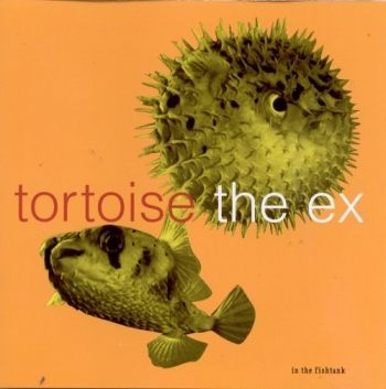 Tortoise + The Ex - In The Fishtank in der Gruppe CD / Rock bei Bengans Skivbutik AB (3210042)