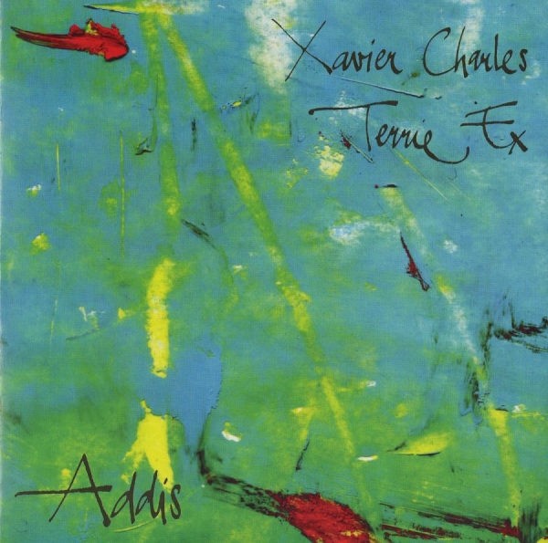Ex Terrie And Xavier Charles - Addis in der Gruppe CD / Worldmusic/ Folkmusik bei Bengans Skivbutik AB (3210118)