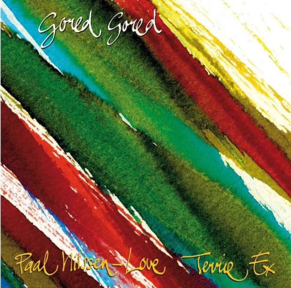 Nilssen-Love Paal And Terrie Ex - Gored Gored in der Gruppe CD / Jazz/Blues bei Bengans Skivbutik AB (3210128)