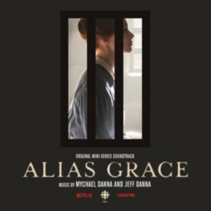 Danna Mychael And Jeff - Alias Grace (Original Mini Series S in der Gruppe VINYL bei Bengans Skivbutik AB (3210152)
