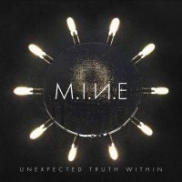 M.I.N.E. - Unexpected Truth Within in der Gruppe CD bei Bengans Skivbutik AB (3210161)