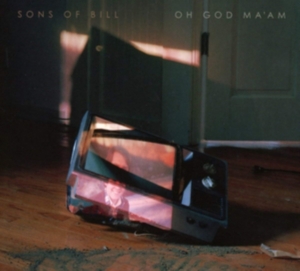 Sons Of Bill - Oh God Ma'am in der Gruppe CD / Pop-Rock bei Bengans Skivbutik AB (3210198)