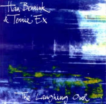 Bennink Han And Terrie Ex - Laughing Owl in der Gruppe CD / Jazz/Blues bei Bengans Skivbutik AB (3210264)